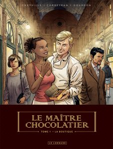 Côté Livres : le Maître Chocolatier – Tome I, la Boutique