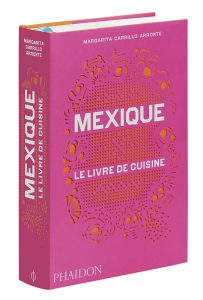 Mexique : Le livre de cuisine