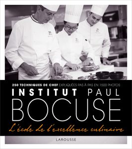 Côté Livres : Institut Paul Bocuse, l&rsquo;École de l&rsquo;Excellence Culinaire